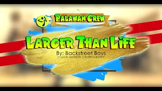 LARGER THAN LIFE BY BACKSTREET BOYS | COACH JACKSON CHOREOGRAPHY