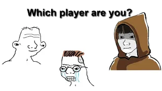 Which Player Are You?