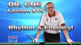 APA Dr. Cue Instruction - Dr. Cue Pool Lesson 15: Rhythm & Fluency