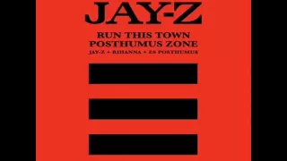 Jay-Z, Rihanna   E.S. Posthumus "Run This Town   (Posthumus Zone)