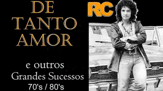 RobertoCarlos - DeTantoAmor  e Outros Grandes Sucessos 70's / 80's