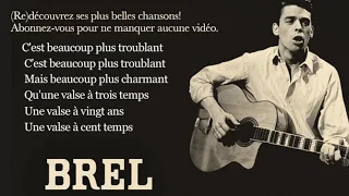 Jacques Brel - La valse à mille temps - Paroles Lyrics