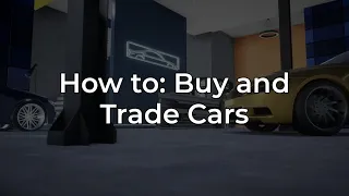 LBY | How to: Buy and Trade Cars