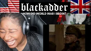 American Reacts To: Blackadder - How did world war 1 begin