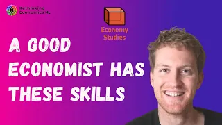 A good economist has THESE skills