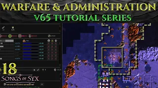 WARFARE & ADMINISTRATION - Tutorial SONGS OF SYX v65 Guide Ep 18