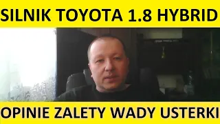 Silnik Toyota/Lexus 1.8 Hybrid opinie, recenzja, zalety, wady, usterki, spalanie, rozrząd, olej.