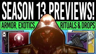 Destiny 2 | SEASON 13 PREVIEWS! New ARMOR! Reward Changes, Rituals, Sandbox, New Exotics & Roundup