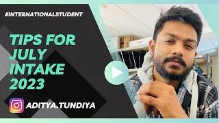 4 Tips for July Intake 2023 🇦🇺 | Students Visa | #internationalstudent #australia #adityatundiya