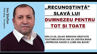 Acatistul de mulţumire „Slavă lui Dumnezeu pentru toate!”: Stefan Ion, Psiholog, Terapeut, Scriitor