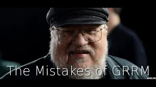 The Mistakes of George R. R. Martin