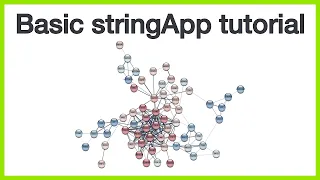 Basic stringApp tutorial: Cytoscape app store, STRING protein query, and omics data visualization