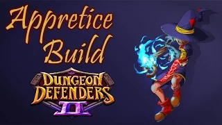 Dungeon Defenders 2 - Apprentice Build