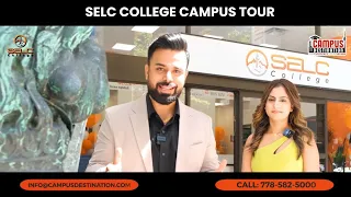 SELC College Vancouver: Inside Look & Exclusive Pathway with LaSalle College | Campus Destination