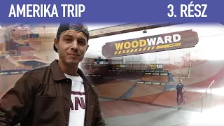 WOODWARD WEST - MINDEN EXTRÉMSPORTOLÓ ÁLMA !! - USA TRIP #3