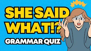 Reported Speech Grammar Quiz | English Prep Academy