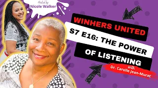 S7 E16: The Power of Listening with Dr. Carolle Jean-Murat