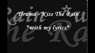 Yiruma - Kiss The Rain with my lyrics