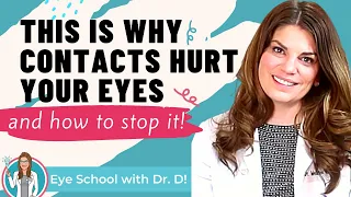 Do Contact Lenses Hurt Your Eyes? Here's Why Contact Lenses Hurt Your Eyes! An Optometrist Explains