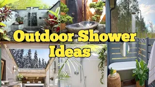 Outdoor Shower and Bath Ideas