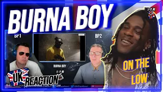 Burna Boy Reaction On The Low | BRITS FIRST TIME HEARING