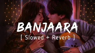 Banjaara.. 💔💔💕💕💔😓😨💓||sloved reverb ||Lofi song ||#lofisong #mindrelaxlofi #sadsong