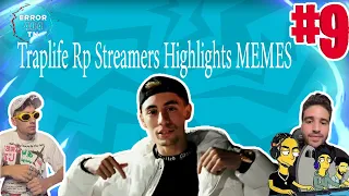 Traplife Rp 🔥 Streamers Highlights MEMES🤣 #9