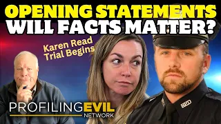 Karen Read Murder Trial Opening Statements | Profiling Evil