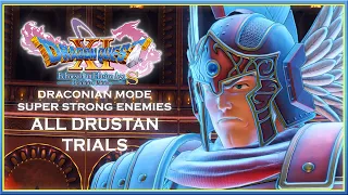 Dragon Quest XI S - All Drustan Trials [Draconian mode: Super Strong Enemies]