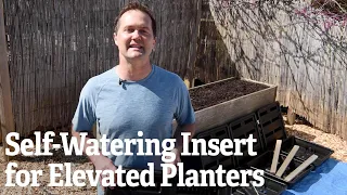 Self-Watering Insert for Elevated Planters