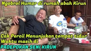 CAK PERCIL Di Rumah Abah Kirun