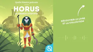 Horus, le prince d’Égypte  I Quelle Histoire - Mythes & Légendes