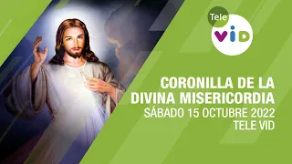 Coronilla de la Divina Misericordia 🙏 Sabado 15 Octubre 2022 - Tele VID