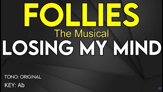 Follies (Original 1971 Broadway Cast) - Losing My Mind - Karaoke Instrumental