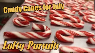 #107 Candy Canes for Christmas in July and Lofty Pursuits. How did this holiday start?