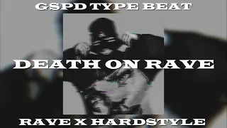 [FREE] GSPD RAVE X HARDSTYLE TYPE BEAT "DEATH ON RAVE"