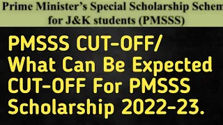 PMSSS Expected Cut-off Session 2022-23/How Many Marks U Should Have To Get Selection Under PMSSS.