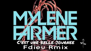 Mylène Farmer - C'est Une Belle Journée [Fdieu RmiX]