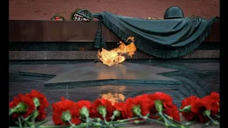 song of the soviet eternal flame and the tomb of the unknown soldier (in honor of 1945 victory day)