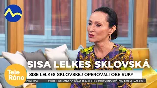 Sisa Lelkes Sklovská - operácia oboch rúk | Teleráno