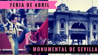 FERIA DE ABRIL - MONUMENTAL DE SEVILLA