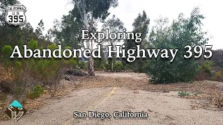 Exploring Abandoned Highway 395 in San Diego, California