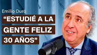 Emilio Duró: Haz ESTO cada Mañana para Ser Feliz