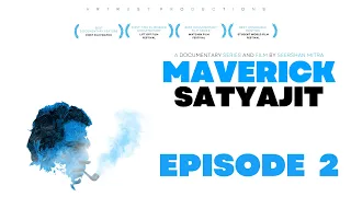 EP 02 • MAVERICK SATYAJIT