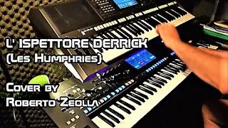 L' ISPETTORE DERRICK (LES HUMPHRIES) - ROBERTO ZEOLLA ON YAMAHA GENOS