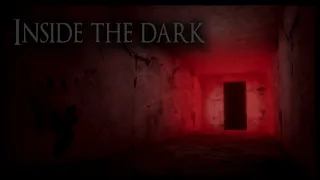 Inside The Dark - Indie Horror Game - No Commentary