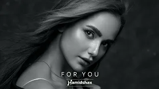 Hamidshax - For you (Original Mix)