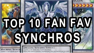 TOP 10 FAN FAVORITE SYNCHROS!