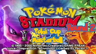 Pokémon Stadium Round 2! Poké Cup Nivel Masterball! Odiando mi vida...