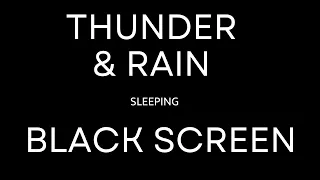 Thunder & Rain Nature Sounds for Sleeping 10 hours BLACK SCREEN , Sleep and Relaxation